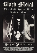 Load image into Gallery viewer, Black Metal: The Cult Never Dies Volume One (Signed by author Dayal Patterson)