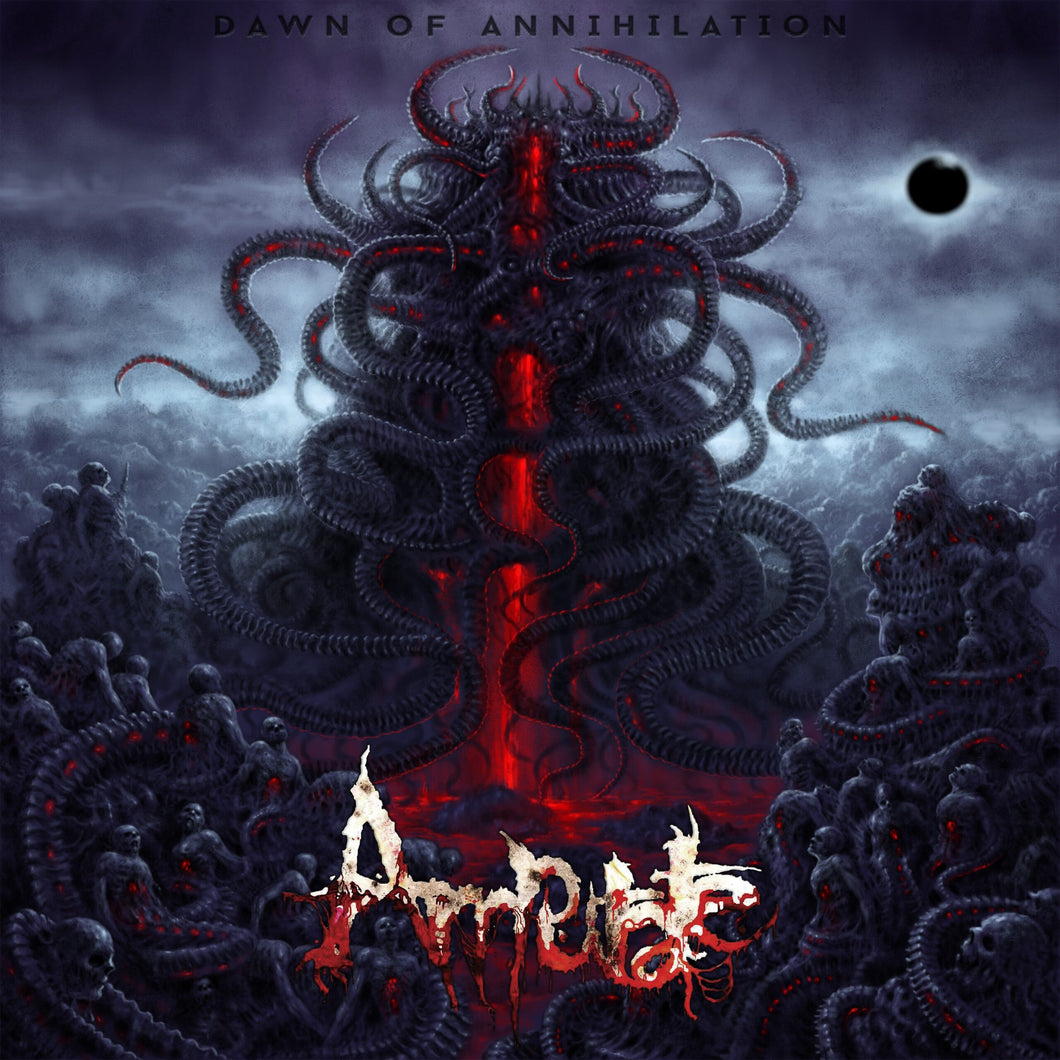 Amputate - Dawn Of Annihilation LP