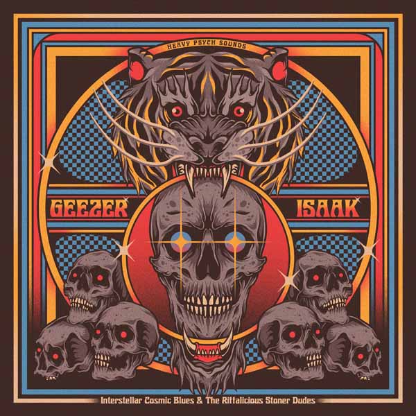 Geezer / Isaak - Interstellar Cosmic Blues & The Riffalicious Stoner Dudes LP