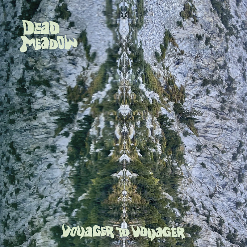 Dead Meadow - Voyager To Voyager LP