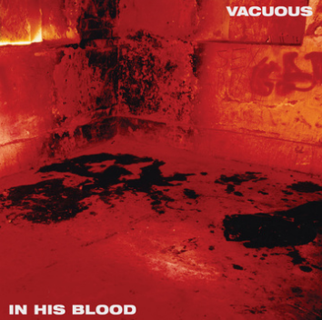 Vacuous - In His Blood LP (Pool of Blood Coloured Vinyl)