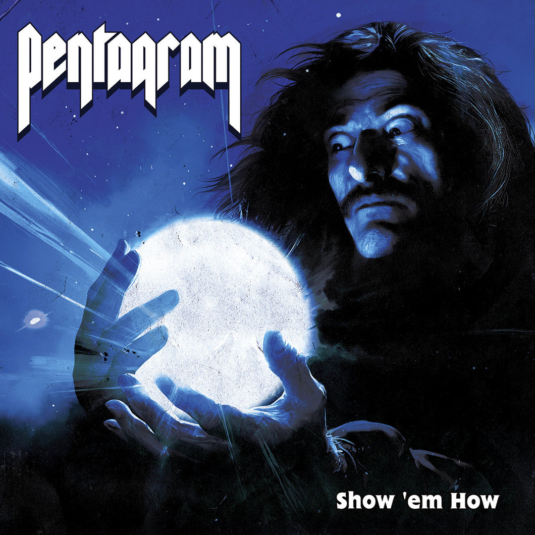 Pentagram - Show 'Em How LP