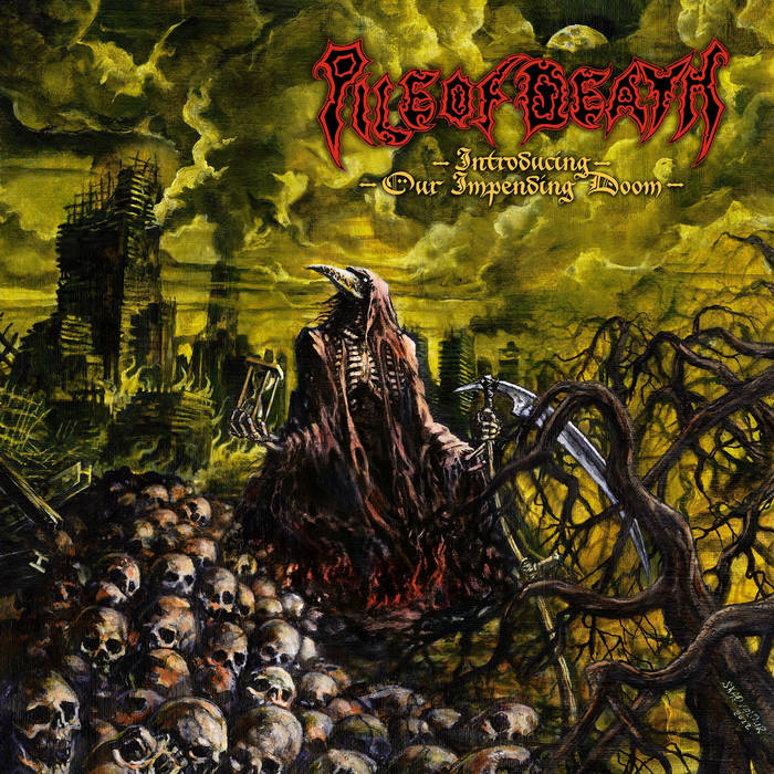 Pile Of Death - Introducing Our Impending Doom LP