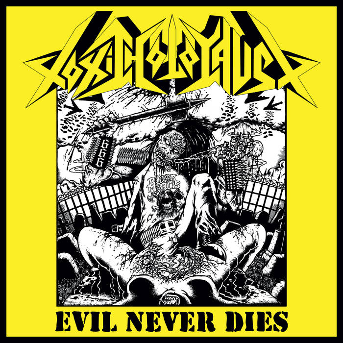 Toxic Holocaust - Evil Never Dies LP