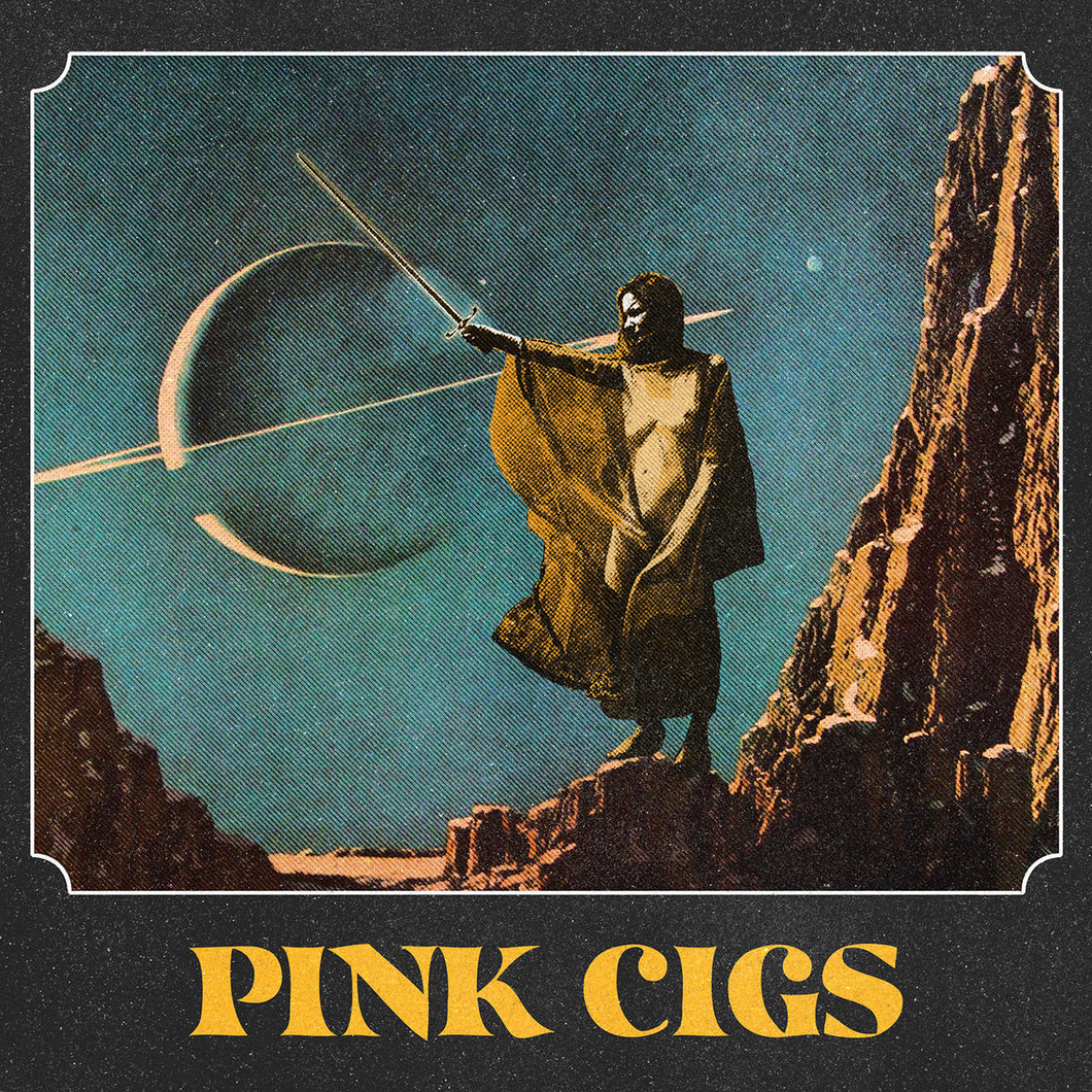 Pink Cigs - Pink Cigs LP