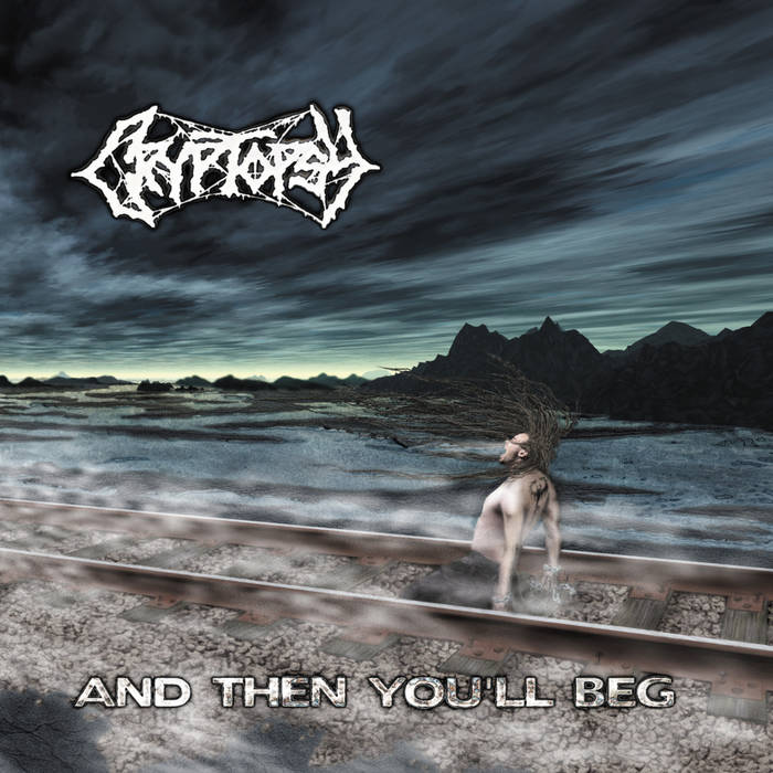 Cryptopsy - And Then You'll Beg LP