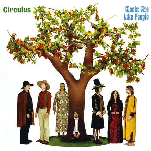 Circulus - Clocks Are Like People LP