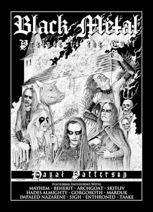 Black Metal: Prelude to the Cult by Dayal Patterson