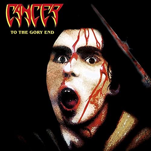 Cancer - To The Gory End LP