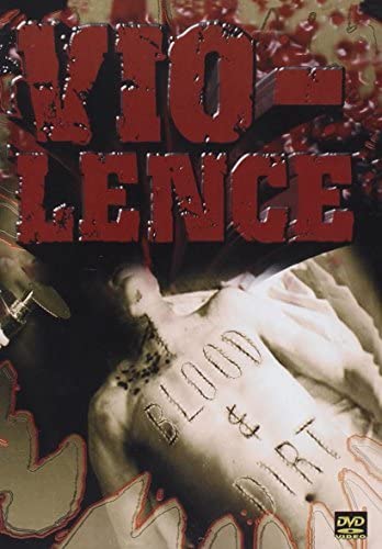 Vio-Lence - Blood & Dirt DVD