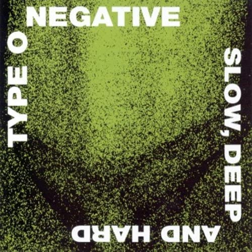 Type O Negative - Slow, Deep And Hard CD