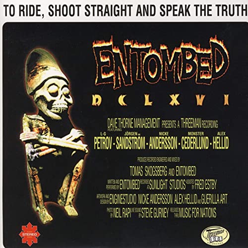 Entombed - To Ride, Shoot Straight and Speak the Truth CD