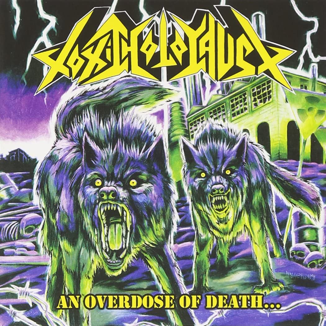 Toxic Holocaust - An Overdose Of Death… LP