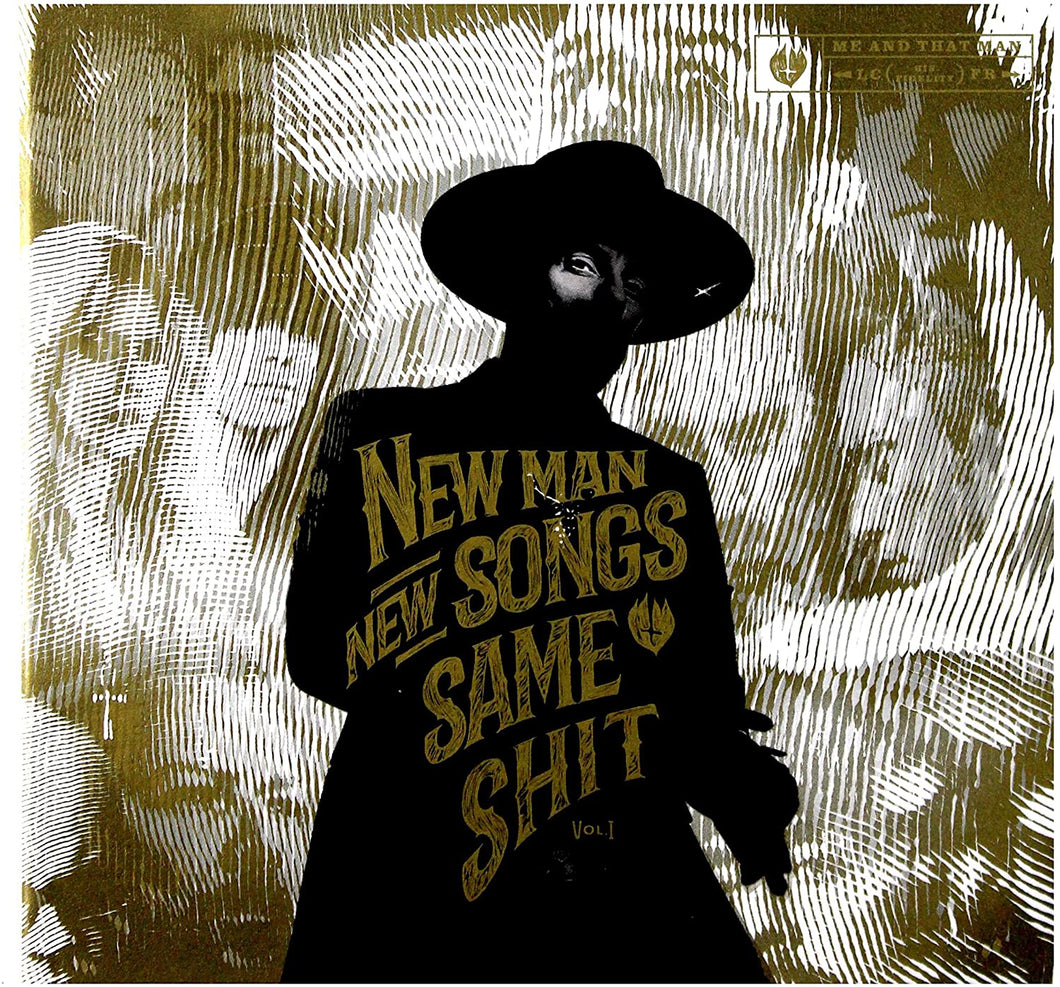 Me And That Man - New Man, New Songs, Same Shit CD