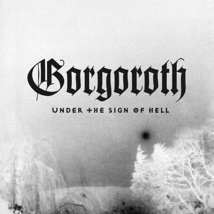 Gorgoroth - Under The Sign Of Hell LP