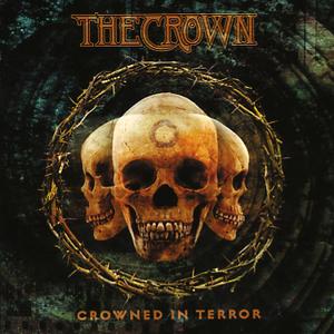 The Crown - Crowned In Terror LP