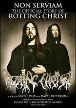 Load image into Gallery viewer, Non Serviam: The Story Of Rotting Christ by Sakis Tolis and Dayal Patterson
