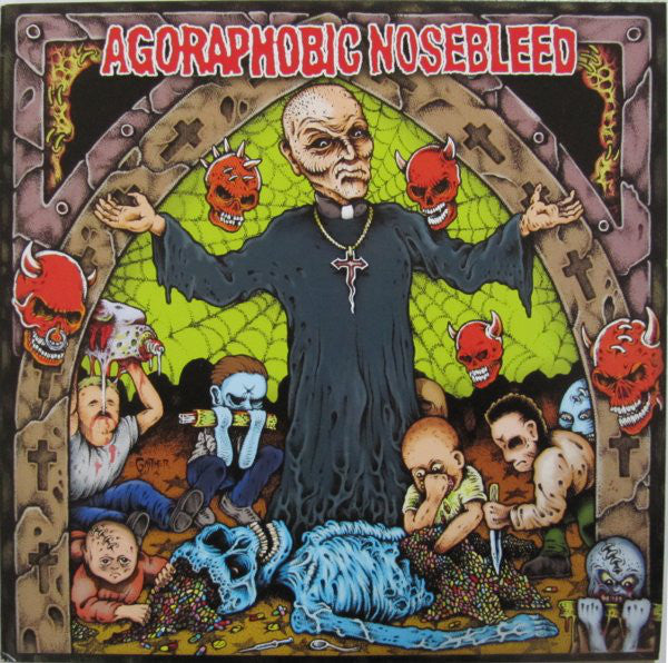 Agoraphobic Nosebleed - Altered States Of America LP