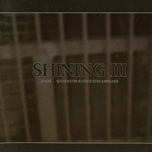 Shining - III: Angst - Sjalvdestruktivitetens Emissarie LP