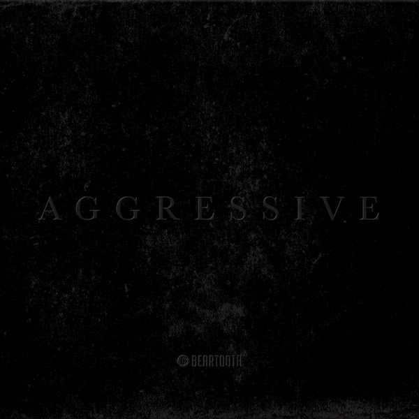 Beartooth - Aggressive LP