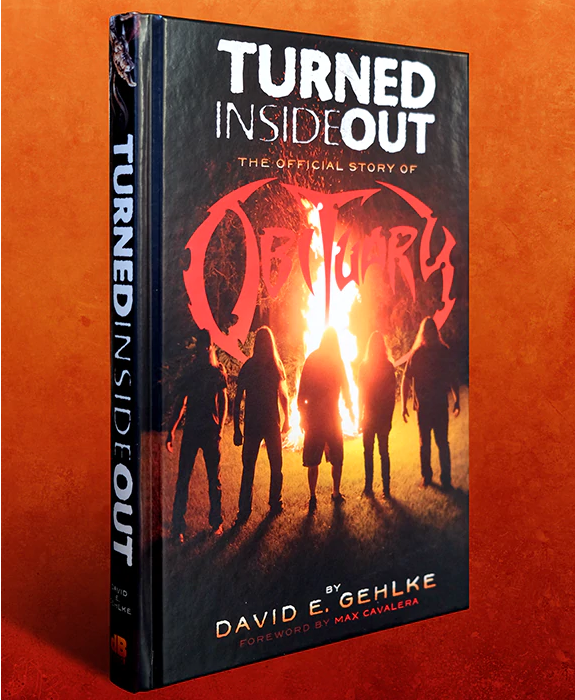 Turned Inside Out: The Official Story Of Obituary Hardback Book