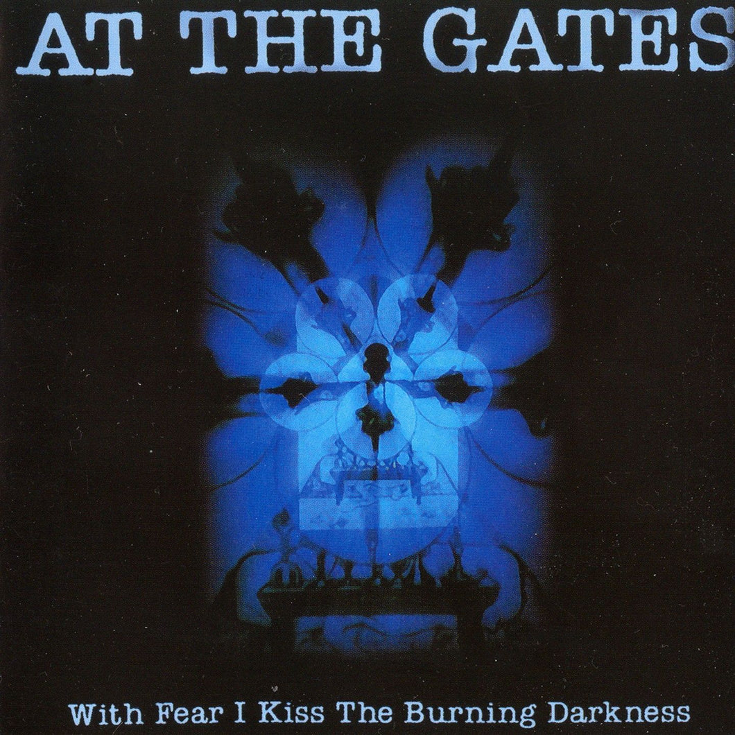 At The Gates - With Fear I Kiss The Burning Darkness LP