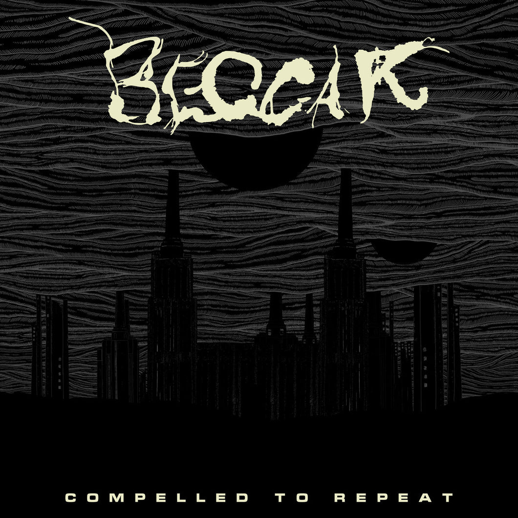 Beggar - Compelled To Repeat LP