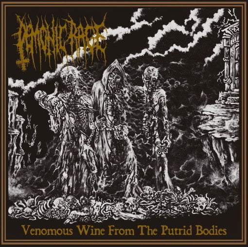 Demonic Rage - Venomous Wine From Putrid Bodies LP
