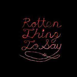 Burning Love - Rotten Thing To Say LP