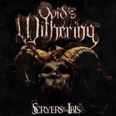 Ovid's Withering - Scryers Of The Ibis LP